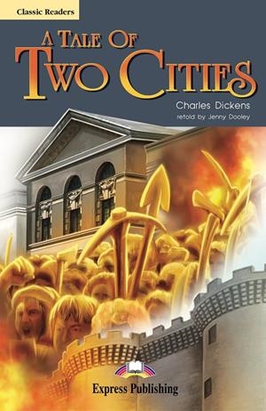 A TALE OF TWO CITIES (+CD) | 9781845588168 | EXPRESS PUBLISHING (OBRA COLECTIVA)
