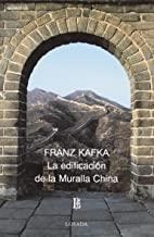 EDIFICACION DE LA MURALLA CHINA | 9789500306294 | KAKFA, FRANZ