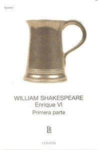 ENRIQUE VI (PRIMERA PARTE) | 9789500307437 | SHAKESPEARE, WILLIAM