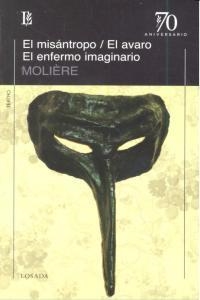 MISANTROPO, EL / EL AVARO / EL ENFERMO IMAGINARIO | 9789500307864 | MOLIERE