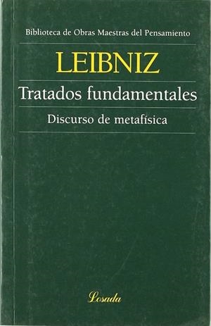 TRATADOS FUNDAMENTALES. DISCURSO DE METAFISICA | 9789500378451 | LEIBNIZ, G. W.