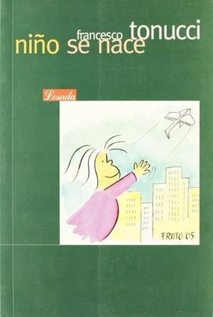 NIÑO SE NACE VERDE | 9789500383936 | TONUCCI, FRANCESCO