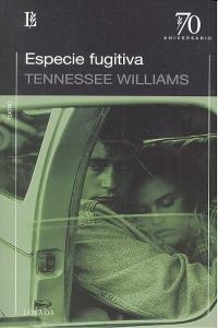 ESPECIE FUGITIVA | 9789500398732 | WILLIAMS, TENNESSEE