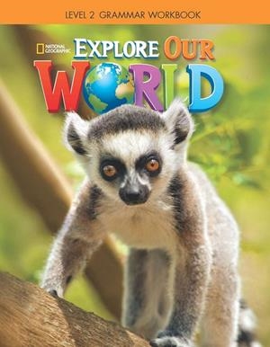 EXPLORE OUR WORLD 2 GRAMMAR WORKBOOK | 9781337292948