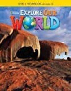 EXPLORE OUR WORLD 4 EJER+CD AME | 9781305089877