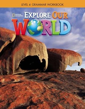 EXPLORE OUR WORLD 4 GRAMMAR WORKBOOK | 9781337292962