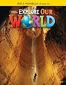 EXPLORE OUR WORLD 5 EJER+CD | 9781305089891