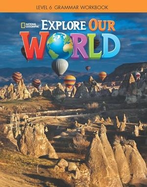 EXPLORE OUR WORLD 6 GRAMMAR WORKBOOK | 9781337292986