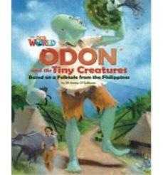 ODON AND THE TINY CREATURES | 9781285191539