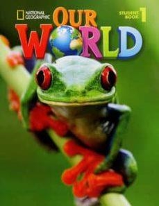 OUR WORLD AME 1 ALUMNO | 9781133611677