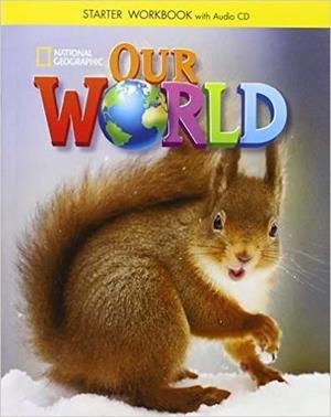 OUR WORLD BRE STARTER EJERCICIOS+CD | 9781305391413