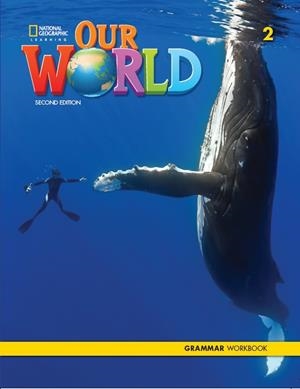 OUR WORLD 2 GRAMMAR WORKBOOK 2E | 9780357037287