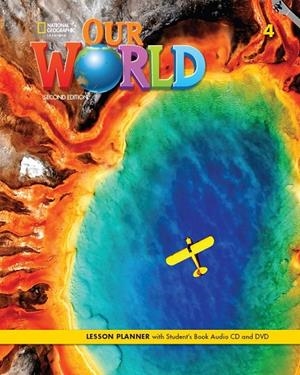 OUR WORLD 4 LESSON PLANN+AUDIO CD+DVD 2E | 9780357045039