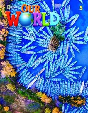 OUR WORLD 5 ALUMNO 2E | 9780357032022
