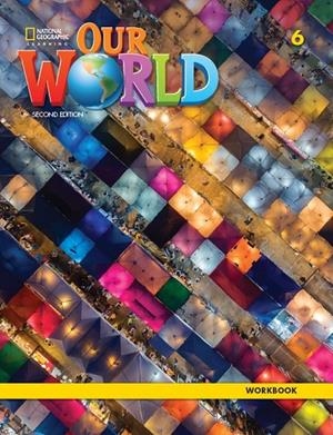 OUR WORLD 6 EJERCICIOS 2E | 9780357105283