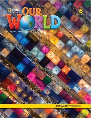 OUR WORLD 6 GRAMMAR WORKBOOK 2E | 9780357037324
