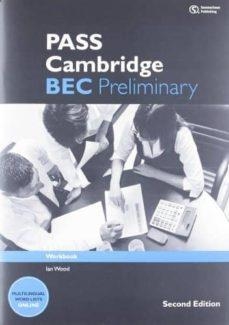 PASS CAMBRIDGE BEC PRELIMINARY EJERCICI | 9781133316510