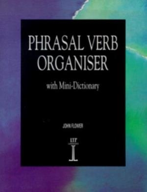 PHRASAL VERBS ORGANISER | 9780906717622