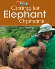 TAKING CARE OF ELEPHANT ORPHANS | 9781285191225