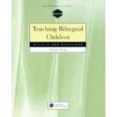 TEACHING BILINGUAL CHILDREN | 9780838460986