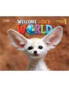 WELCOME OUR WORLD 1 (BIG BOOK) | 9781305585409