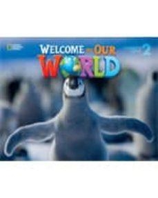 WELCOME OUR WORLD 2 (BIG BOOK) | 9781305585416
