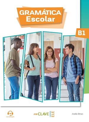 GRAMATICA ESCOLAR B1 | 9788415299349 | BITTON, ARIELLE