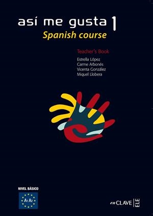 ASI ME GUSTA 1 PROF INGLES | 9782090343922 | LÓPEZ LÓPEZ, ESTRELLA/ARBONÉS SOLA, CARME/GONZÁLEZ ARGÜELLO, VICENTA/LLOBERA, MIQUEL