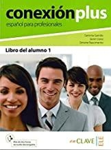 CONEXION PLUS 1 ALUMNO | 9788415299431 | GARRIDO ESTEBAN, GEMMA/LLANO DÍAZ-VALERO, JAVIER/NASCIMENTO CAMPOS, SIMONE