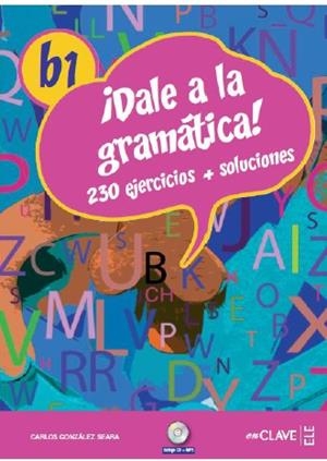 DALE A LA GRAMATICA B1+CD | 9788415299530 | GONZÁLEZ SEARA, CARLOS