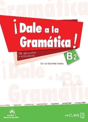 DALE A LA GRAMATICA B2+AUDIO DESCARGABLE | 9788415299189 | GONZÁLEZ SEARA, CARLOS