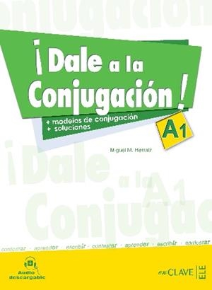 DALE A LA CONJUGACION A1+AUDIO DESCARGABLE | 9788415299578 | M. HERRAIZ, MIGUEL