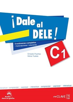 DALE AL DELE C1 ALUMNO+AUDIO DESCARGABLEABLE | 9788415299400 | PUERTAS MOYA, ERNESTO/TUDELA CAPDEVILA, NITZIA