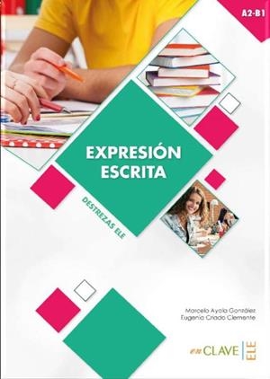 EXPRESION ESCRITA INTERMEDIO | 9788416108930 | CRIADO CLEMENTE, EUGENIA/AYALA CLEMENTE, MARCELO