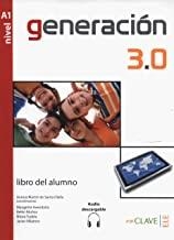 GENERACION 3.0 A1 ALUM+AUDIO DESCARGABLE | 9788415299202 | AVENDAÑO, MARGARITA/MUÑOZ LÓPEZ, BELÉN/TUDELA CAPDEVILA, NITZIA/VILLATORO, JAVIER
