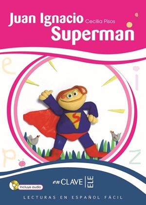 JUAN IGNACIO SUPERMAN (+CD) | 9788496942455 | PISOS, CECILIA