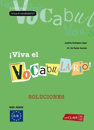 VIVA EL VOCABULARIO INICIAC SOLUCIONARIO | 9788496942035 | RODRÍGUEZ LÓPEZ, JOSEFINA/NUEDA GUZMÁN, Mª SOL
