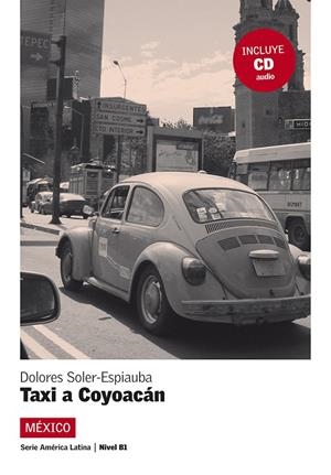 TAXI A COYOACAN (+CD) | 9788484434054 | SOLER-ESPIAUBA, DOLORES