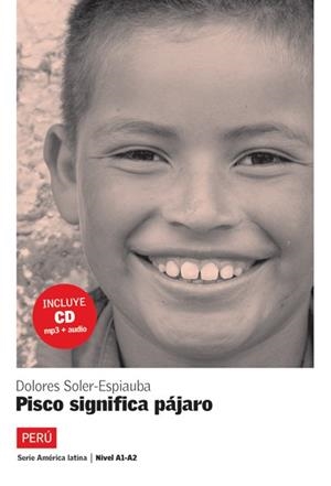 PISCO SIGNIFICA PAJARO (+CD) | 9788484434801 | SOLER-ESPIAUBA CONESA, DOLORES