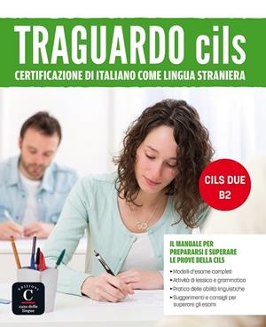 TRAGUARDO CILS CERTIFICAZIONE B2 ITA | 9788416657001 | BARGALLÓ, MARIA ÀNGELS/CATENARO, BARBARA/NANNI, NICOLETTA/SOLLAZZO, FIDELIA