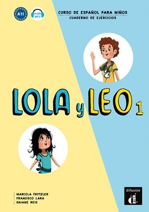 LOLA Y LEO 1 EJERCICIOS | 9788416347704 | FRITZLER, MARCELA/LARA, FRANCISCO/REIS, DAIANA