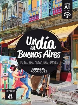 DIA EN BUENOS AIRES, UN +@MP3 | 9788416657445 | RODRÍGUEZ, ERNESTO