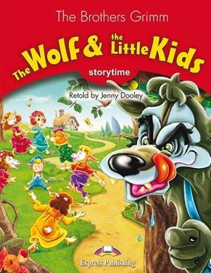 WOLF AND THE LITTLE KIDS, THE | 9781471564413 | GRIMM