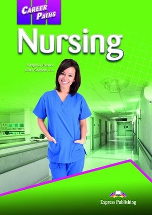 NURSING - STUDENT'S BOOK | 9781471562884 | EXPRESS PUBLISHING (OBRA COLECTIVA)