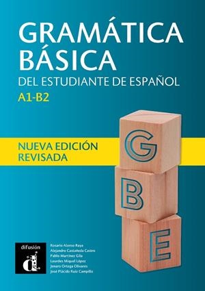 GRAMATICA BASICA ESTUDIANTE DE ESPAÑOL | 9788418032110 | ALONSO, ROSARIO/CASTAÑEDA CASTRO, ALEJANDRO/MARTÍNEZ GILA, PABLO/MIQUEL LÓPEZ, LOURDES/ORTEGA OLIVAR