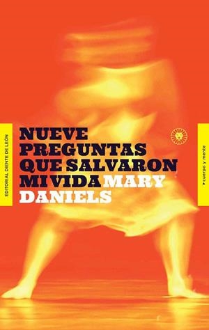 NUEVE PREGUNTAS QUE SALVARON MI VIDA | 9788494913532 | DANIELS, MARY