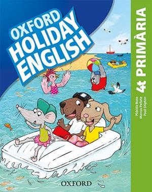HOLIDAY ENGLISH 4 PRIMÀRIA (CATALAN EDITION) | 9780194546430 | BAZO, PLÁCIDO / PEÑATE, MARCOS / SHIPTON, PAUL
