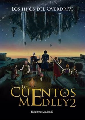 CUENTOS DE MEDLEY, LOS 02 : LOS HIJOS DEL OVERDRIVE | 9788416887545