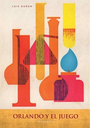 ORLANDO Y EL JUEGO 05 : CHEMINOVA | 9788412126600 | DURÁN, LUIS
