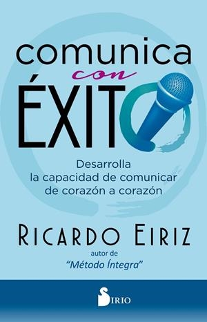 COMUNICA CON ÉXITO | 9788418000713 | EIRIZ, RICARDO